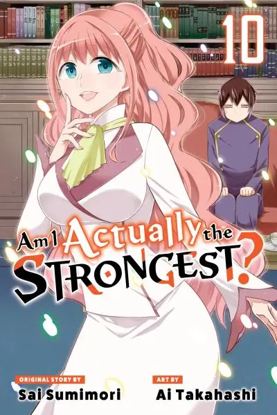 Am I Actually the Strongest